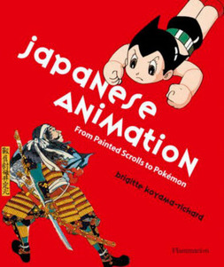 Japanese Animation: From Painted Scrolls to Pokémon