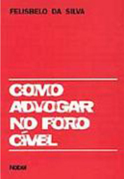 Como Advogar no Foro Cível