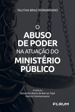 O Abuso de Poder na Atuação do Ministério Público