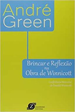 Brincar e Reflexão na Obra de Winnicott