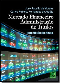 Mercado Financeiro Administracao De Titulos Uma Visao Do Risco