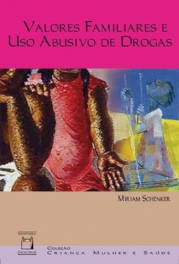 Valores familiares e uso abusivo de drogas
