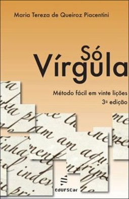 Só vírgula: método fácil em vinte lições