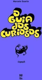 O GUIA DOS CURIOSOS: COPAS