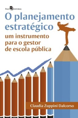O planejamento estratégico: um instrumento para o gestor de escola pública