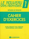 Le Nouveau Sans Frontieres: Cahier DÂ´Exercices:Méthode de Français - 1