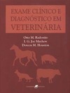 Exame clínico e diagnóstico em veterinária
