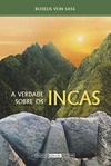 A verdade sobre os incas