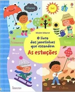 As Estações: o Livro das Janelinhas Que Escondem