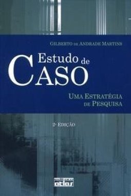 Estudo de caso: Uma estratégia de pesquisa
