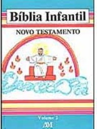 Bíblia Infantil: Novo Testamento - vol. 2