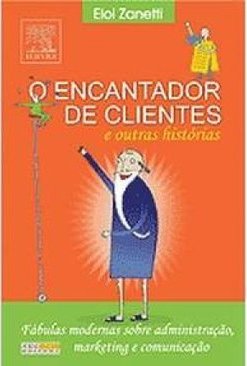 O Encantador de Clientes e Outras Histórias