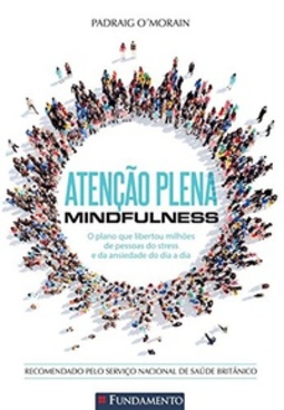 Atenção Plena. Mindfulness