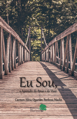 Eu sou, a aprendiz do amar e do viver