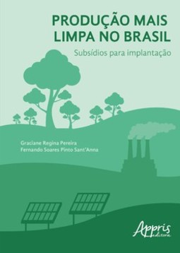 Produção mais limpa no Brasil: subsídios para implantação