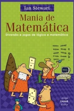 Mania de Matemática: Diversão e Jogos de Lógica e Matemática