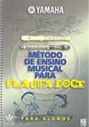 Método de Ensino Musical para Flauta Doce: Para Alunos