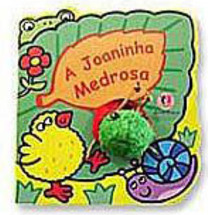 A Joaninha Medrosa