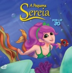 Pop-up 3D  Histórias Clássicas: A pequena sereia (Pop-up 3D  Histórias Clássicas)