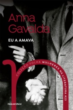 Eu a Amava (Coleção Folha Mulheres Na Literatura #23)