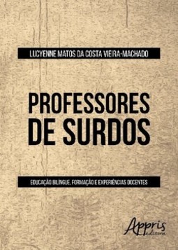Professores de surdos: educação bilíngue, formação e experiências docentes