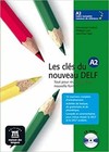 Les clés du nouveau DELF A2: guide pédagogique avec CD