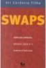 Swaps: Aspectos Jurídicos, Operacionais e Administrativos