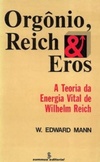 Orgônio, Reich e Eros