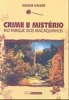 Crime e Mistério no Parque dos Macaquinhos