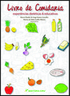 Livro de comidaria: experiências dietéticas & educativas