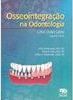 Osseointegração na Odontologia: uma Visão Geral