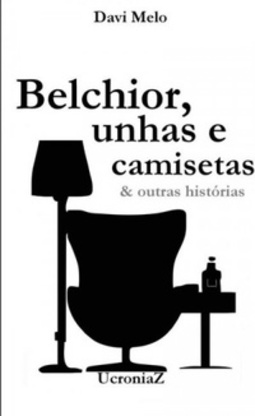 Belchior, unhas e camisetas & outras histórias