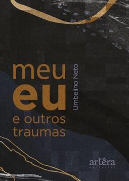 Meu eu e outros traumas