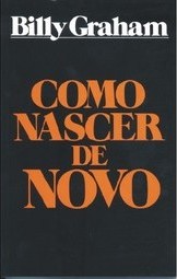 Como Nascer de Novo