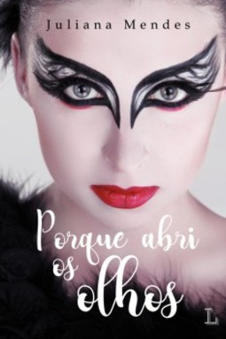 Porque abri os olhos