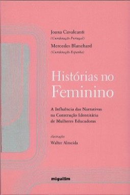 Histórias no feminino: A influência das narrativas na construção identitária de mulheres educadoras