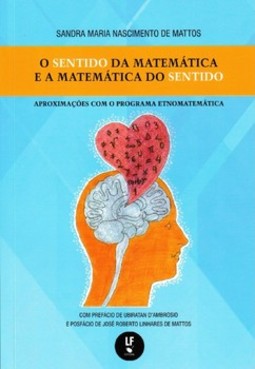 O sentido da matemática e a matemática do sentido: aproximações com o programa etnomatemática