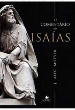 O comentário de Isaías (Comentário Bíblico #3)