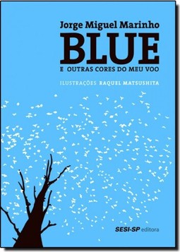 Blue e outras cores do meu vôo