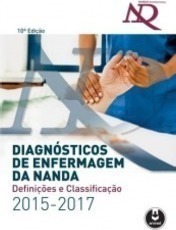 Diagnósticos De Enfermagem Da Nanda International: 2015/2017
