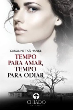 Tempo para amar, tempo para odiar