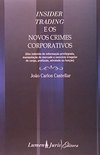 Insider Trading e os Novos Crimes Corporativos