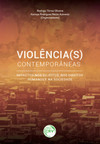 Violência(s) contemporâneas: impactos nos sujeitos, nos direitos humanos e na sociedade