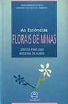 As Essências Florais de Minas: Síntese para uma Medicina de Almas