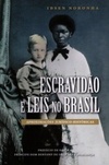 Escravidão e Leis no Brasil