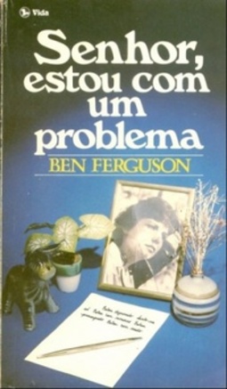 Senhor, estou com um problema