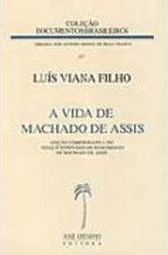 A Vida de Machado de Assis