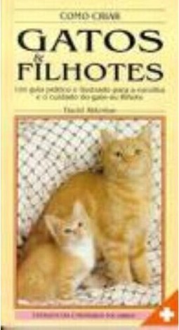 Como criar gatos & filhotes