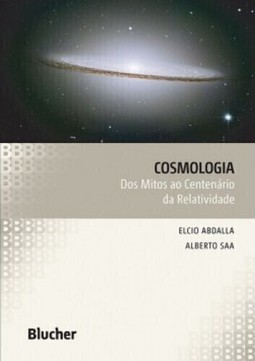 Cosmologia: dos mitos ao centenário da relatividade