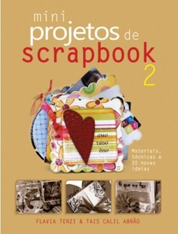 Mini projetos de Scrapbook : Volume 2